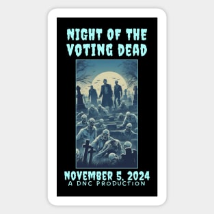 Funny Conservative Election 2024 Night of the Voting Dead Sticker